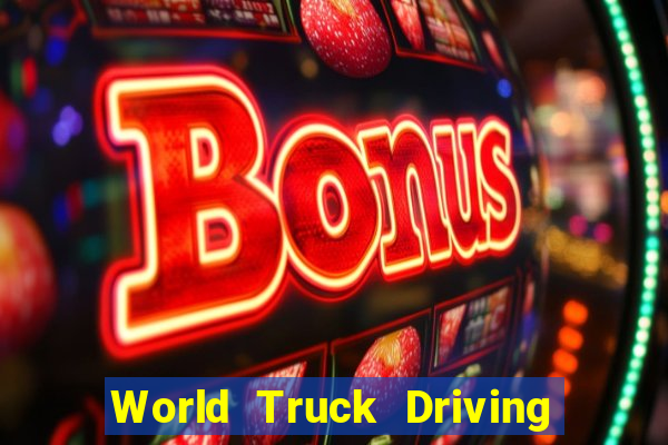 World Truck Driving Simulator Dinheiro Infinito tudo desbloqueado 2024